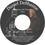 Daniel DeShaime - Ailleurs, c'est trop loin d'ici